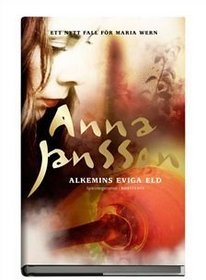 Alkemins eviga eld (av Anna Jansson) [Imported] (Swedish Edition) (Maria Wern, del 12)