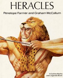 Heracles ([Collins myths and legends books])