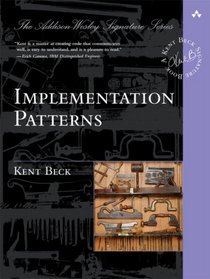 Implementation Patterns (The Addison-Wesley Signature Series)