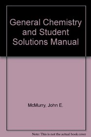 General Chemistry and Student Solutions Manual