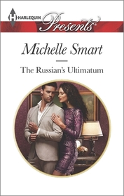 The Russian's Ultimatum (Harlequin Presents, No 3303)