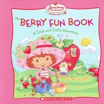 The Berry Fun Book: A Color and Crafts Adventure