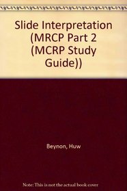 Slide Interpretation Questions: Mrcp Part 2 (Complete Mrcp Series)