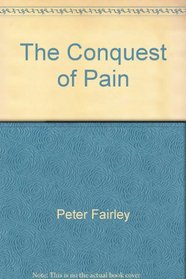 The conquest of pain