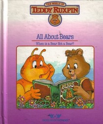 All about Bears (World of Teddy Ruxpin)