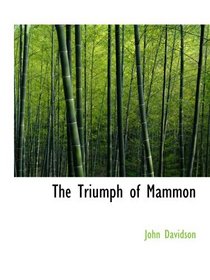 The Triumph of Mammon