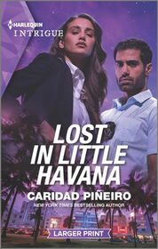 Lost in Little Havana (South Beach Security, Bk 1) (Harlequin Intrigue, No 2112) (Larger Print)