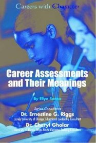 Careers With Character: Career Assessments and Their Meanings