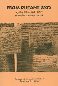 From Distant Days: Myths, Tales, and Poetry of Ancient Mesopotamia