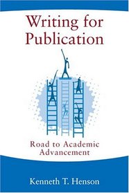 Writing for Publication : Road to Academic Advancement