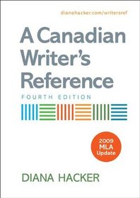 A Canadian Writer's Reference 4e with 2009 MLA Update