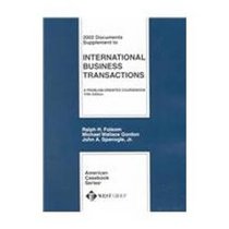 2002 Documents Supplement to International Business Transactions: A Problem-Oriented Coursebook (American Casebook Series and Other Coursebooks)