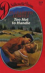 Too Hot To Handle (Silhouette Desire, No 319)
