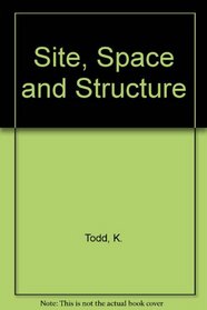 Site, space, and structure