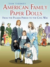 American Family Paper Dolls from the Pilgrim Period to the Civil War