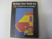 British Rail, 1948-83: A Journey by Design