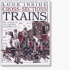 Look Inside Cross-Sections: Trains (Look Inside Cross-Sections)