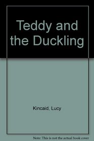 Teddy and the Duckling
