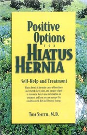 Positive Options for Hiatus Hernia: Self-Help and Treatment