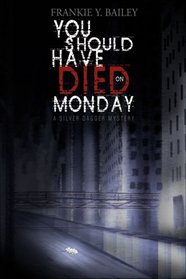 You Should Have Died on Monday (A Lizzie Stuart Mystery series)