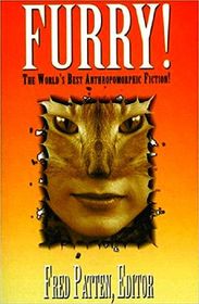 Furry!: The Best Anthropomorphic Fiction Ever!