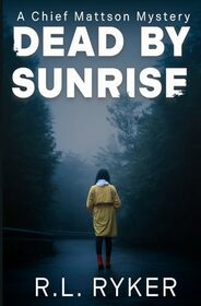 Dead by Sunrise (Brandon Mattson Mysteries)