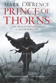 Prince of Thorns (Broken Empire, Bk 1)