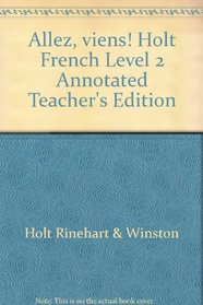 Allez, viens! Holt French Level 2 Annotated Teacher's Edition