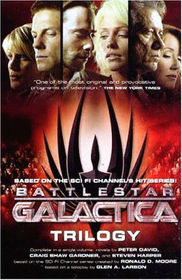 Battlestar Galactica Trilogy: The Cyclons' Secret / Sagittarius is Bleeding / Unity