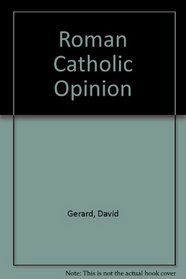 Roman Catholic Opinion