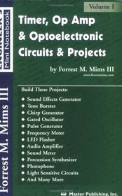Timer, Op Amp, and Optoelectronic Circuits  Projects