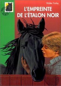 L'Empreinte de l'etalon noir (The Black Stallion's Filly) (Black Stallion, Bk 8) (French Edition)