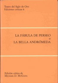 La fabula de Perseo, o, La bella Andromeda (Teatro del Siglo de Oro) (Spanish Edition)