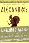 Alexandros. El Hijo Del Sueno (Spanish Edition)