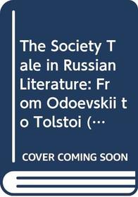 The Society Tale In Russian Literature.