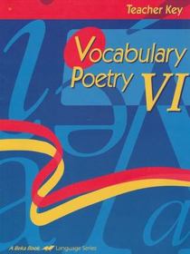 A Beka Book Vocabulary Poetry VI, Teacher Key, Grade 12