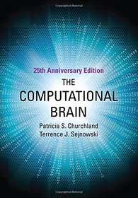 The Computational Brain (Computational Neuroscience Series)