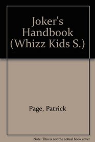 Joker's Handbook (Whizz Kids S)