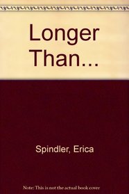 Longer Than...