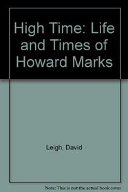 High time: The life and times of Howard Marks