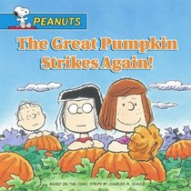 The Great Pumpkin Strikes Again! (Peanuts)