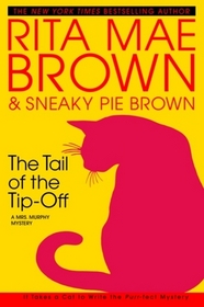 The Tail of the Tip-Off (Mrs Murphy, Bk 11) (Large Print)