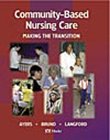 Community-Based Nursing Care: Making the Transition