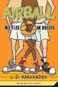 Airball: My Life in Briefs