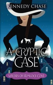 A Cryptic Case (Witches of Hemlock Cove) (Volume 2)
