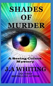 Shades of Murder (Seeing Colors, Bk 1)