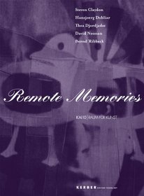 Remote Memories (Kerber Edition Young Art)