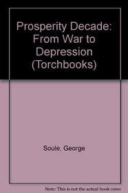 Prosperity Decade: From War to Depression (Torchbooks)