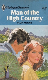 Man of the High Country (Harlequin Romance, No 2349)