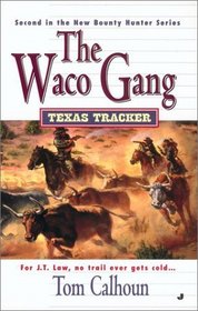 The Waco Gang (Texas Tracker)